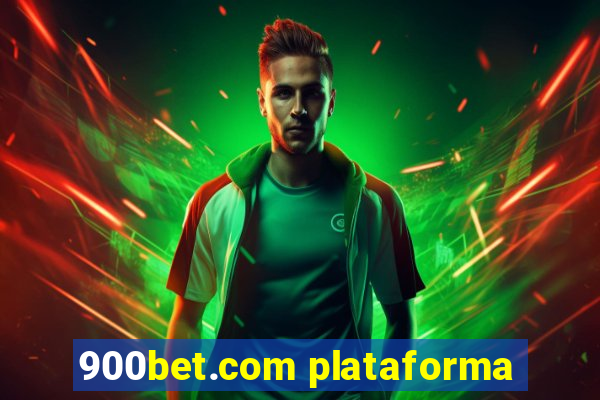 900bet.com plataforma